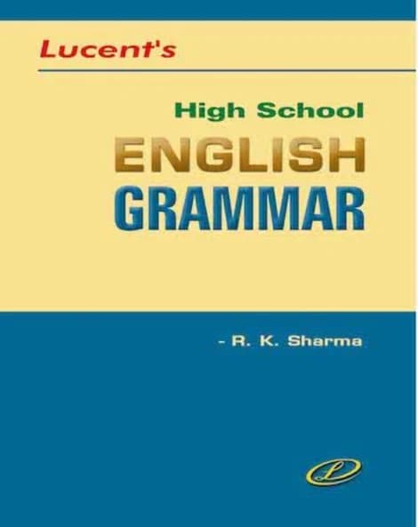 LUCENT HIGH SCHOOL ENGLISH GRAMMAR